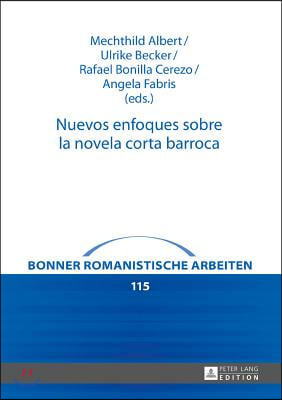 Nuevos enfoques sobre la novela corta barroca