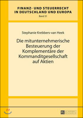 Die mitunternehmerische Besteuerung der Komplementaere der Kommanditgesellschaft auf Aktien