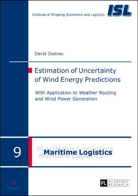 Estimation of Uncertainty of Wind Energy Predictions: With Application to Weather Routing and Wind Power Generation