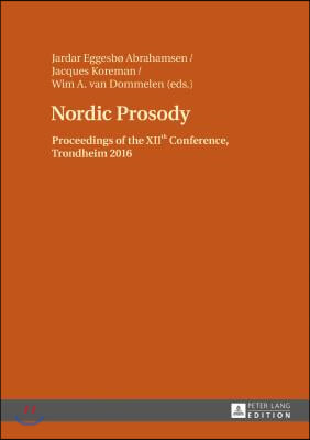 Nordic Prosody: Proceedings of the XIIth Conference, Trondheim 2016