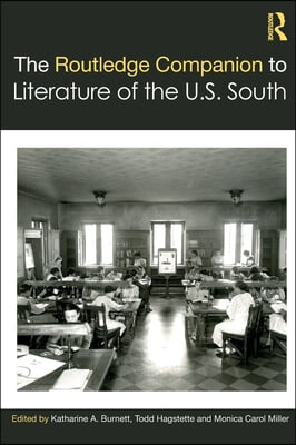 Routledge Companion to Literature of the U.S. South