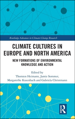 Climate Cultures in Europe and North America