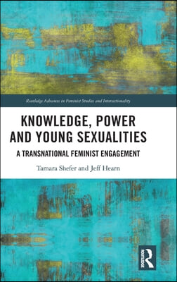 Knowledge, Power and Young Sexualities