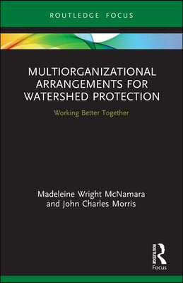 Multiorganizational Arrangements for Watershed Protection