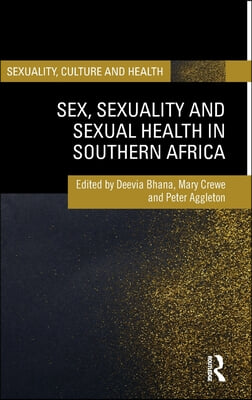 Sex, Sexuality and Sexual Health in Southern Africa