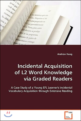 Incidental Acquisition of L2 Word Knowledge via Graded Readers