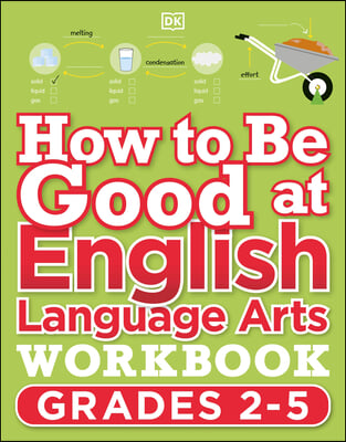 How to Be Good at English Language Arts Workbook, Grades 2-5: The Simplest-Ever Visual Workbook