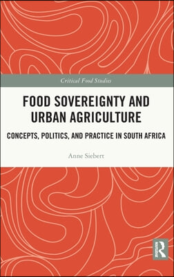 Food Sovereignty and Urban Agriculture