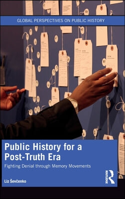 Public History for a Post-Truth Era