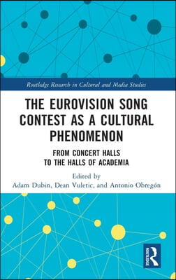 Eurovision Song Contest as a Cultural Phenomenon