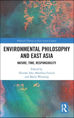 Environmental Philosophy and East Asia