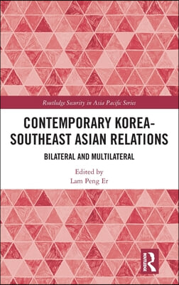 Contemporary Korea-Southeast Asian Relations