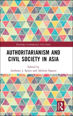 Authoritarianism and Civil Society in Asia