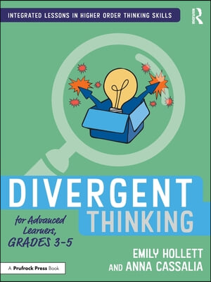 Divergent Thinking for Advanced Learners, Grades 3–5