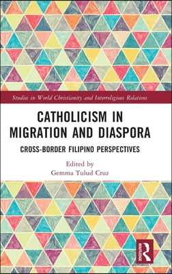 Catholicism in Migration and Diaspora