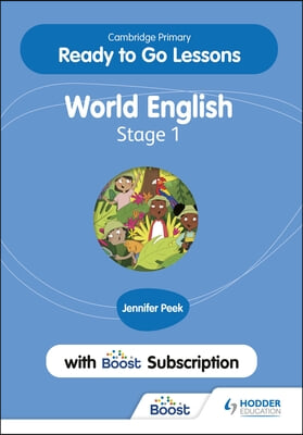 Cambridge Primary Ready to Go Lessons for World English 1 with Boost Subscription: Hodder Education Group