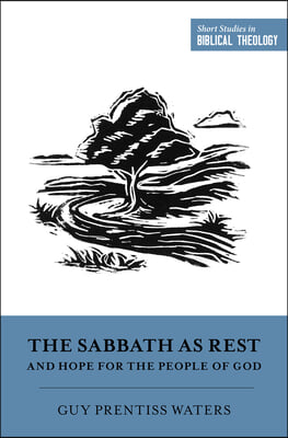 The Sabbath as Rest and Hope for the People of God