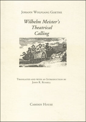 Wilhelm Meister&#39;s Theatrical Calling