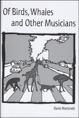 Of Birds, Whales, and Other Musicians