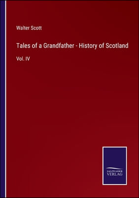 Tales of a Grandfather - History of Scotland