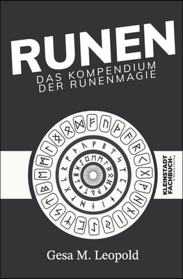 Runen: das Kompendium der Runenmagie