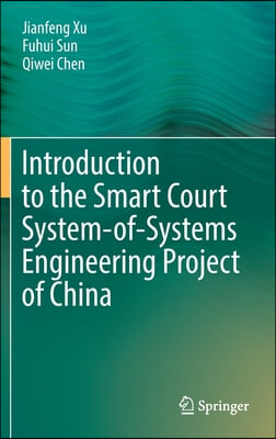 Introduction to the Smart Court System-Of-Systems Engineering Project of China