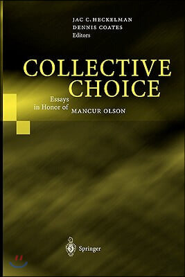 Collective Choice: Essays in Honor of Mancur Olson