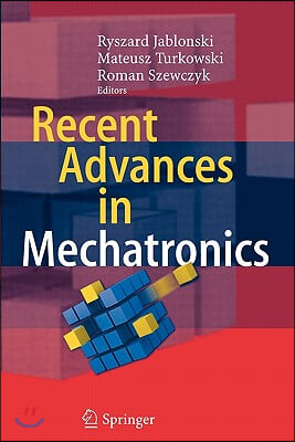 Recent Advances in Mechatronics