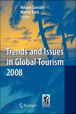 Trends and Issues in Global Tourism 2008