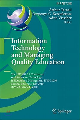 Information Technology and Managing Quality Education: 9th Ifip Wg 3.7 Conference on Information Technology in Educational Management, Item 2010, Kasa