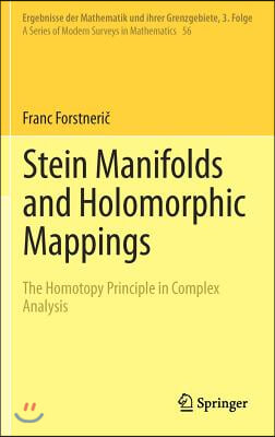 Stein Manifolds and Holomorphic Mappings: The Homotopy Principle in Complex Analysis