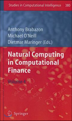 Natural Computing in Computational Finance, Volume 4