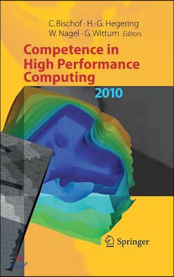 Competence in High Performance Computing 2010: Proceedings of an International Conference on Competence in High Performance Computing, June 2010, Schl