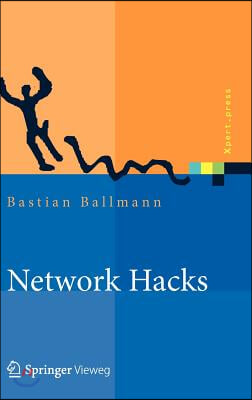 Network Hacks - Intensivkurs: Angriff Und Verteidigung Mit Python