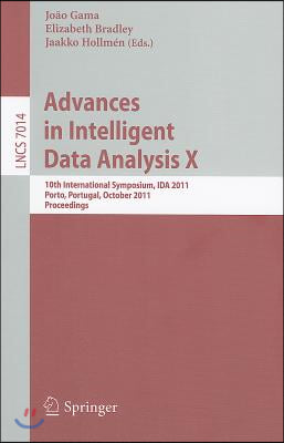 Advances in Intelligent Data Analysis X: 10th International Symposium, IDA 2011 Porto, Portugal, October 29-31, 2011 Proceedings