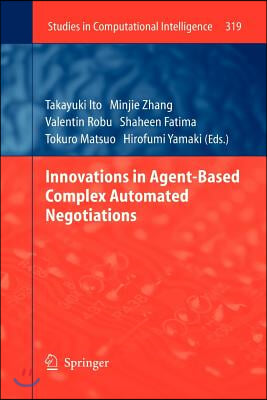 Innovations in Agent-Based Complex Automated Negotiations