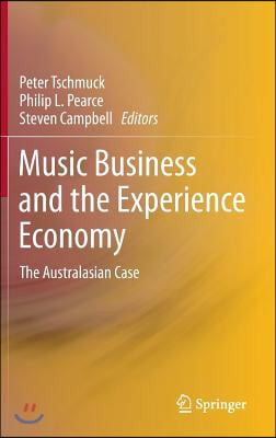 Music Business and the Experience Economy: The Australasian Case