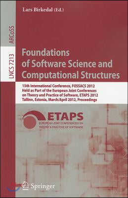 Foundations of Software Science and Computational Structures: 15th International Conference, FOSSACS 2012, Held as Part of the European Joint Conferen
