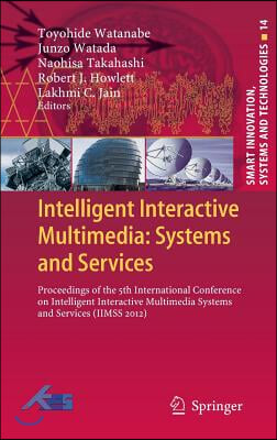 Intelligent Interactive Multimedia: Systems and Services: Proceedings of the 5th International Conference on Intelligent Interactive Multimedia System