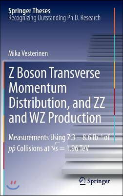 Z Boson Transverse Momentum Distribution, and ZZ and Wz Production: Measurements Using 7.3 - 8.6 Fb-1 of P?p Collisions at √s = 1.96 TeV