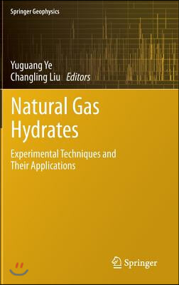 Natural Gas Hydrates: Experimental Techniques and Their Applications