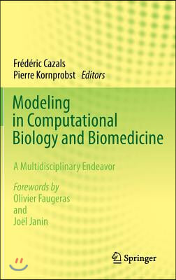 Modeling in Computational Biology and Biomedicine: A Multidisciplinary Endeavor