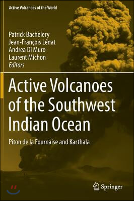 Active Volcanoes of the Southwest Indian Ocean: Piton de la Fournaise and Karthala