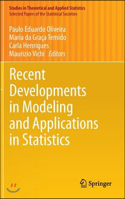 Recent Developments in Modeling and Applications in Statistics