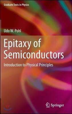 Epitaxy of Semiconductors: Introduction to Physical Principles