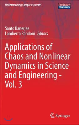 Applications of Chaos and Nonlinear Dynamics in Science and Engineering - Vol. 3