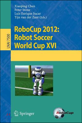 Robocup 2012: Robot Soccer World Cup XVI