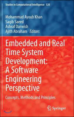 Embedded and Real Time System Development: A Software Engineering Perspective: Concepts, Methods and Principles