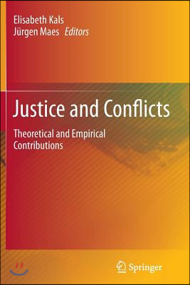 Justice and Conflicts: Theoretical and Empirical Contributions