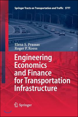 Engineering Economics and Finance for Transportation Infrastructure